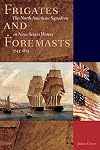 Frigates and Foremasts: The North American Squadron in Nova Scotian Waters, 1745-1815 (Studies in Canadian Military History)