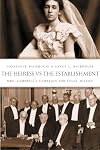 The Heiress vs the Establishment: Mrs. Campbell's Campaign for Legal Justice
