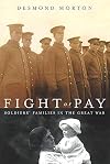 Fight Or Pay: Soldiers' Families In The Great War (Studies in Canadian Military History)