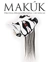Makuk: A New History of Aboriginal-White Relations