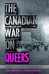 The Canadian war on queers: national security as sexual regulation