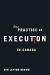 The Practice of Execution in Canada