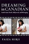 Dreaming in Canadian South Asian youth, Bollywood, and belonging