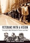 Veterans with a vision : Canada's war blinded in peace and war
