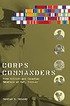 Corps Commanders: Five British and Canadian Generals at War, 1939-45 (Studies in Canadian Military History)