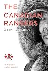 The Canadian Rangers (Studies in Canadian Military History Series)