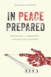 In peace prepared : innovation and adaptation in Canada's Coldwar army