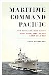 Maritime Command Pacific : the Royal Canadian Navy's West Coast fleet in the early Cold War