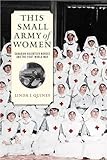 This small army of women