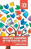 Seniors' Learning in the Digital Age (Collection 101)