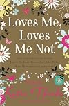 Loves Me, Loves Me Not