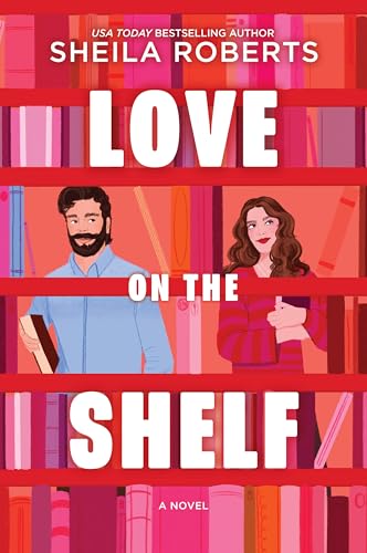 Love On the Shelf / by Roberts, Sheila