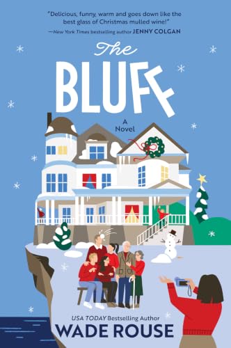 The Bluff : by Rouse, Wade