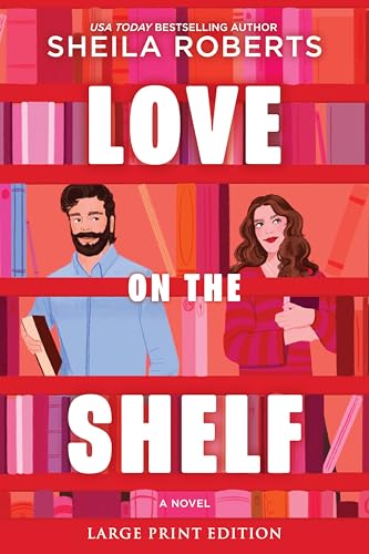 Love On the Shelf by Roberts, Sheila