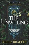The Unwilling: A Novel