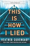 This Is How I Lied