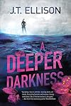A Deeper Darkness