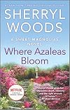 Where Azaleas Bloom