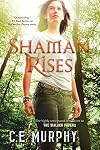 Shaman Rises
