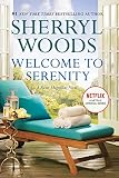 Welcome To Serenity A Novel A Sweet Magnolias Novel