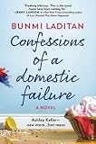 Confessions Of A Domestic Failure A Humorous Book About A Not So Perfect Mom