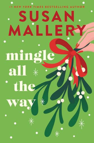 Mingle All the Way / by Mallery, Susan