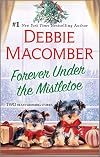 Forever Under the Mistletoe: A Novel