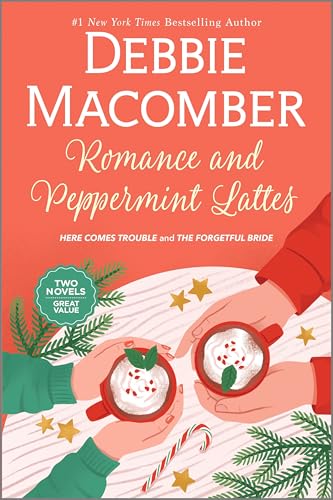Romance and Peppermint Lattes: A Novel