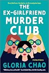 The Ex-Girlfriend Murder Club: A Novel
