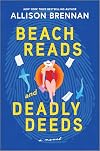 Beach Reads and Deadly Deeds