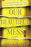 Our Beautiful Mess