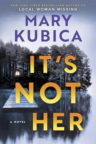 It's not her / Mary Kubica
