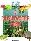 A Freshwater Pond (Small Worlds)