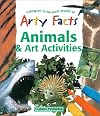 Animals and Art Activities (Arty Facts)