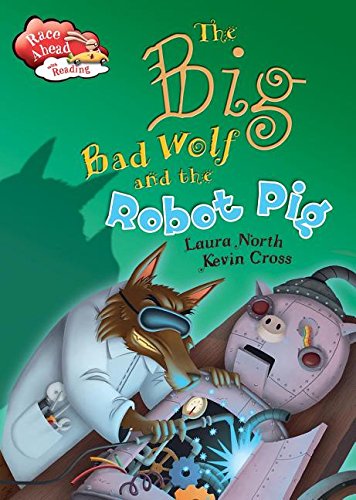 Cover of The big bad wolf and the robot pig