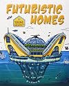 Futuristic Homes (Young Architect)