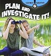 Plan and Investigate It! (Science Sleuths)