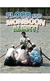 Flood And Monsoon Alert!