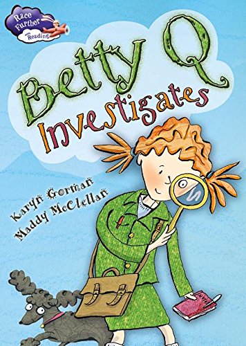 Cover of Betty Q Investigates (Race Further with Reading)