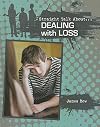 Dealing with Loss (Straight Talk About...)