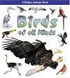 Birds of All Kinds (What Kind of Animal Is It?)