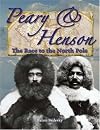 Peary & Henson: The Race to the North Pole