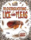 Bloodsucking Lice And Fleas Creepy Crawlies Crabtree Publishing