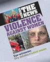 Violence Against Women (Behind the News)