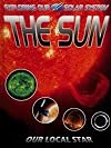The Sun: Our Local Star