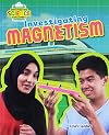 Investigating Magnetism (Investigating Science Challenges)