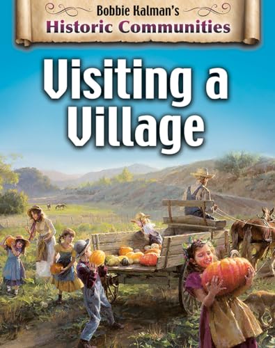 VIsiting A VIllage / by Kalman, Bobbie