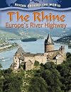 The Rhine: Europe's River Highway