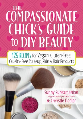 The Compassionate Chick's Guide to DIY Beauty book cover