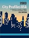 City Profiles USA 2003: A Traveler's Guide to Major U.S. and Canadian Cities (City Profiles USA, 6th Edition)